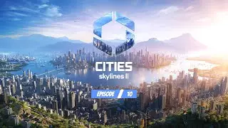 Lets grow the City and build a High School | Cities Skylines 2 | Ep 10 | ZwollywoodZz