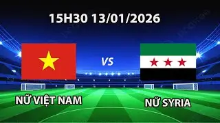 🔴Nữ Việt Nam - Nữ Syria | Women's Football | Cuộc Chiến Không Khoan Nhượng