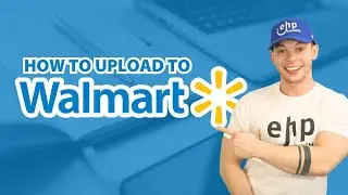 How To Upload Videos To Walmart (Walmart Seller Tips)