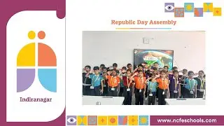 National Centre for Excellence | CBSE School in Indiranagar | Republic Day Celebration