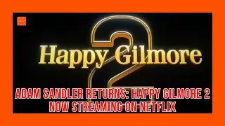 Adam Sandler Returns: Happy Gilmore 2 on Netflix #HappyGilmore2 #AdamSandler #GolfComedy