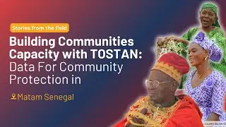 Building Communities Capacity with TOSTAN: Data For Community Protection. (Part B)