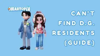 THEY MOVED?! 🏙️ - Where to Find D.G. Residents During Events in Heartopia (Concert & Winter Utopia)