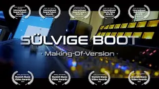 S&Uuml;LVIGE BOOT [Musikvideo: Making-Of-Version]
