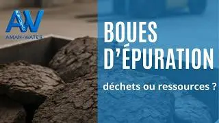 Boues d’épuration : déchet ou ressource ?
