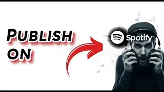 How To Publish A Song On Spotify