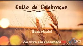 Igreja Seara - Culto Celebração - 01/02/2026