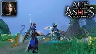 Age of Ashes：Dark Nuns Global Launch Gameplay Walkthrough (Android, iOS)