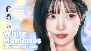 fromis_9 - White Memories (Line Distribution + Lyrics Karaoke) PATREON REQUESTED
