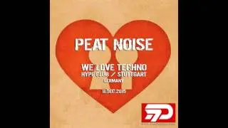Peat Noise @ WE LOVE TECHNO, Hype Club, Stuttgart (Germany) (11.DEC.2015)