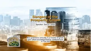 Dangers of the Prosperity Gospel