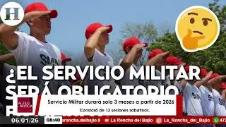 Servicio Militar Nacional durar&aacute; solo 3 meses a partir de 2026