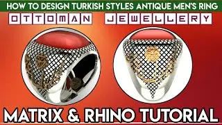 How To Design Turkish style Antique Men's Ring | MATRIX & RHINO online jewellery design course SHNUG