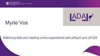 Gathering data and creating online experiments with jsPsych and JATOS: M. Vos LADAL Webinars 2021