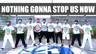 NOTHING GONNA STOP US NOW | [Remix] | Dance Fitness | Team Baklosh | Turismo