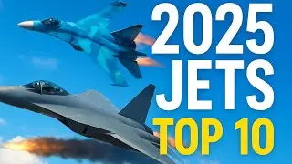 2025's Elite: Top 10 Fighter Jets in the World