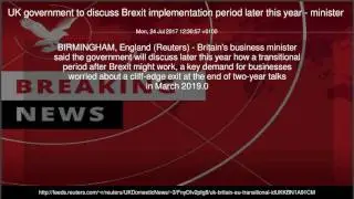 UK government to discuss Brexit implementation period later this year - minister