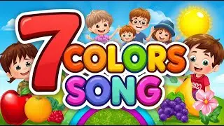 7 Colors Song for Kids 🌈 | Learn Colors | Fun Baby Rhymes