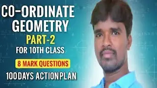 PART-2 CO-ORDINATE GEOMETRY 8 MARKS IMPORTANT PROBLEMS BASED ON 100 DAYS ACTION PLAN 