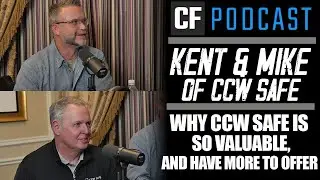 Kent & Mike Of CCW Safe | Why CCW Insurance Is Needed & How They Do Business Differently