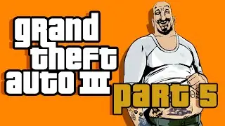 Grand Theft Auto 3 Playthrough Part 5 | No Commentary