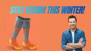 Battery-Powered Heated Socks =  Warm Feet for Winter, Hiking, Skiing & More?