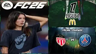 ⚽ FC 26 [LIGUE 1 MCDONALD'S] 🇫🇷 ▶️ AS Monaco FC - PSG (14&egrave;me Journ&eacute;e) 🎮