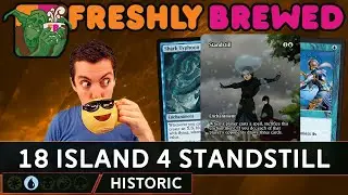☕ Freshly Brewed: Episode 117 ☕ - 🙌 STANDSTILL IS ON ARENA! 🙌 - 🔵🔵🔵 - Mono-Blue Standstill -Historic