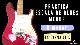 Escala menor de blues | Slow Blues Texas Style | B menor | Forma de E
