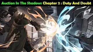 Magic Awakened Auction In The Shadows Chapter 2 : Duty And Doubt