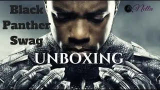 Nellascope 5: UNBOXING Black Panther Swag from BRISK