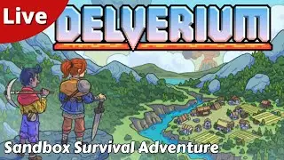 Open-World Survival Sandbox Adventure Build Craft Farm And Fight - Delverium - #01 - Live