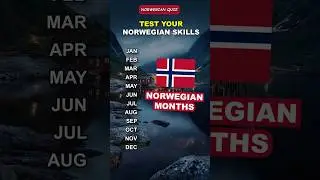 Learn Norwegian: 12 Months of the Year | Quiz