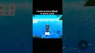 I build smallest boat in plane crazy #roblox