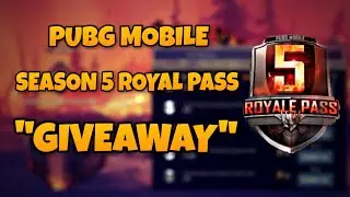 PUBG Mobile Season 5 Royal Pass Giveaway - FREE