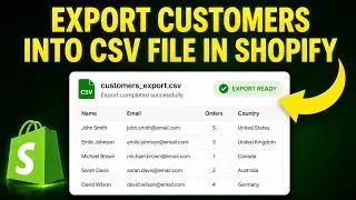 How to Export Customers Into CSV File in Shopify (FAST & EASY)