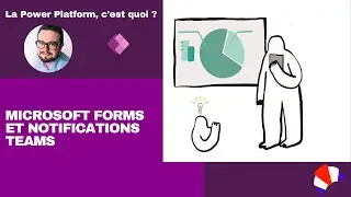 #PowerPlatform 5 [FR] : Microsoft Forms et Notifications Teams