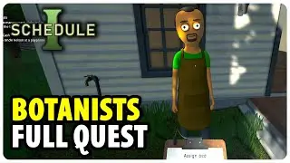 Botanists - Full Quest Walkthrough | Schedule 1