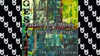 The Spill Canvas - Parallels and Money (Karaoke Version)