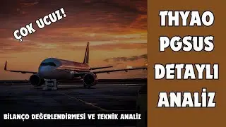 THYAO & PGSUS DETAYLI ANALİZ!