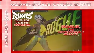 Rogue, The Untouchable Beauty | Marvel Rivals: Casual Plays | Issue 25 (Zeke Plays)