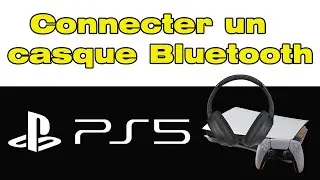 Comment connecter un casque Bluetooth sur PS5