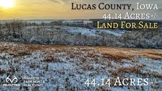 Lucas County, Iowa 44.14 Acres Hunting Land For Sale