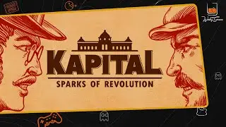 Kapital: Sparks of Revolution ⬓ Demo ⬓ Первый взгляд ⬓ NextFest