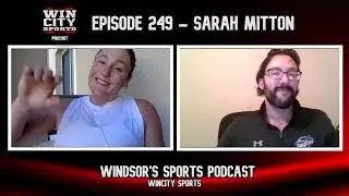 WinCity Sports Episode 249 - Sarah Mitton FULL INTERIEW: Olympics, U of Windsor, pro career + more