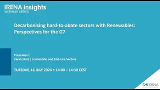 IRENA Insights: Decarbonising Hard-to-Abate Sectors: A Pivotal Role for the G7