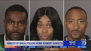 Arrests of serial follow-home robbery suspects
