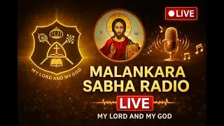 Malankara Sabha Radio | Christian Online Radio | Broadcasting LIVE