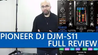 Pioneer DJ DJM-S11 Serato DJ Pro battle mixer full review