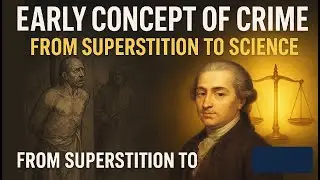 Early Concept of Crime | Evolution of Criminology | Cesare Lombroso